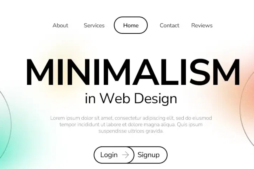 Minimalist Web Design: Why Less Is More in 2025