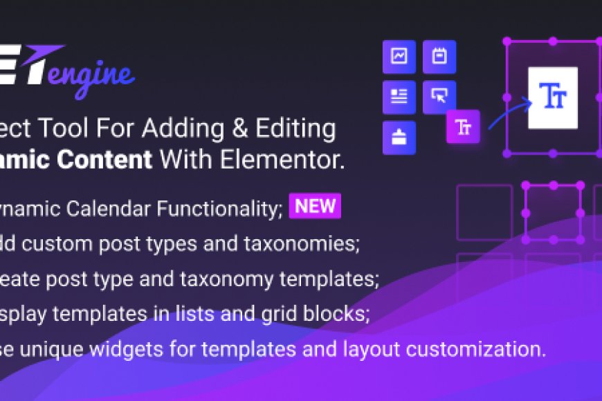 JetEngine v3.6.2 - Adding & Editing Dynamic Content