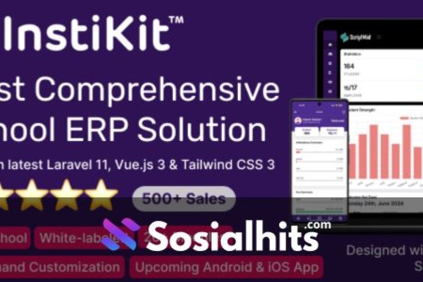 InstiKit School v4.7.0 - School Management System & School ERP