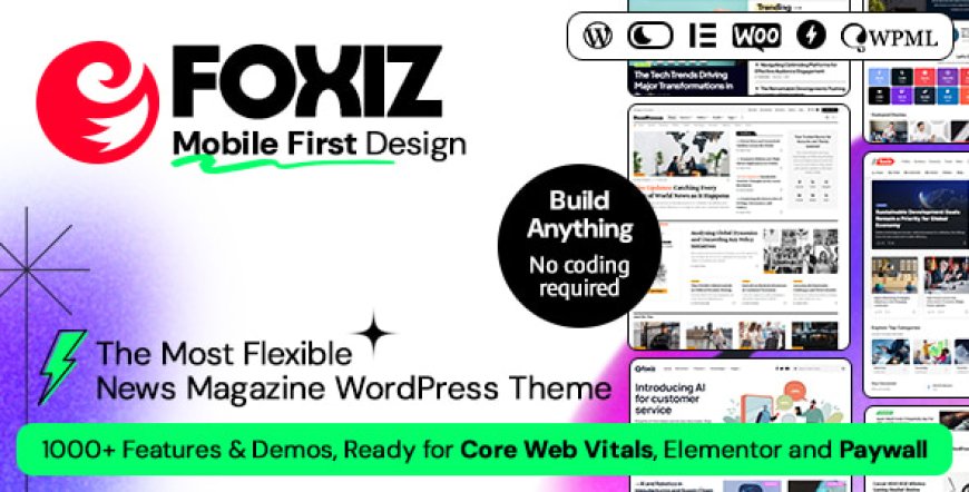 Foxiz v2.5.7 - WordPress Newspaper News and Magazine