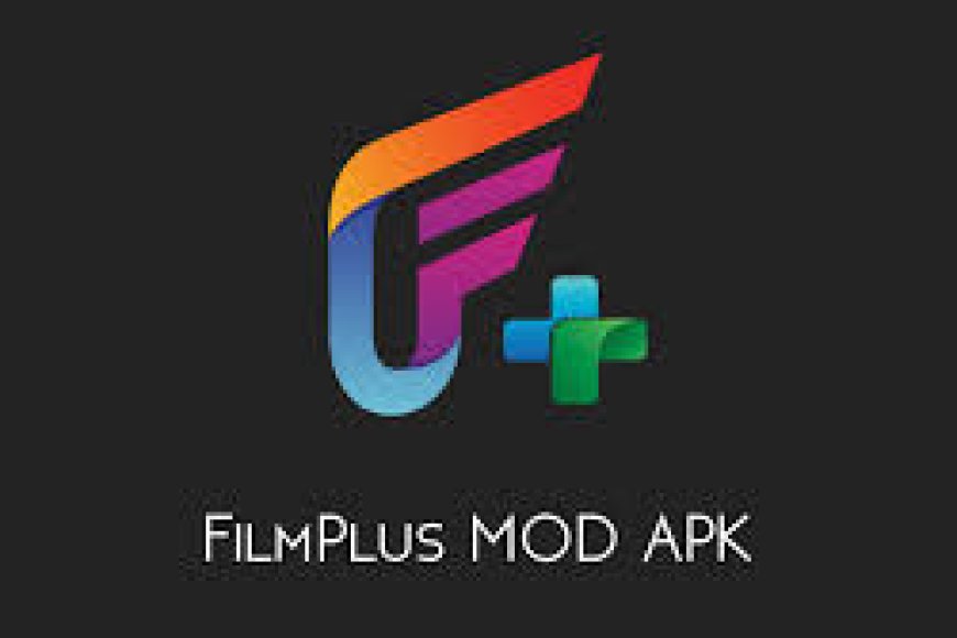 FilmPlus APK 2.2.5r Download Latest Version 2025