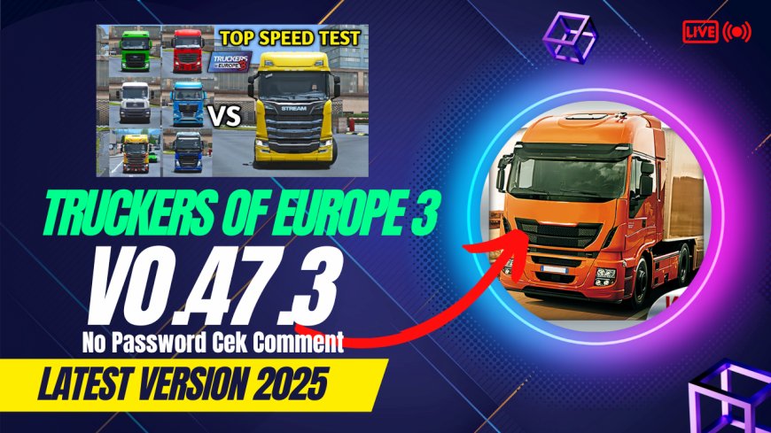 Truckers of Europe 3 Mod APK v0.47.3 Review – The Ultimate Trucking Experience in 2025